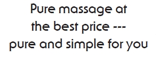 Pure massage at the best price --- pure and simple for you